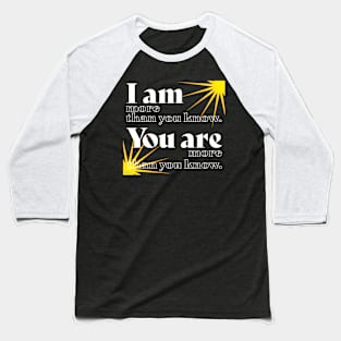 More Than You Know-white Baseball T-Shirt